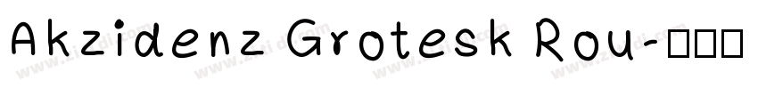 Akzidenz Grotesk Rou字体转换 Akzidenz Grotesk Rou字体转换